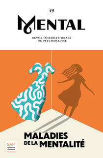 Revue Mental n.49 : Maladies de la mentalité