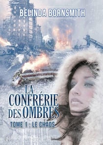 La confrérie des ombres Tome 1 : le chaos