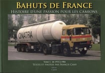 Bahuts de France Tome 1 - de 1973 à 1984