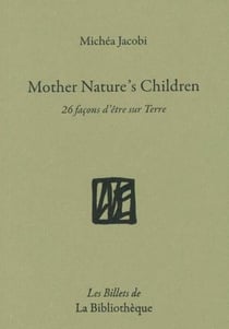Mother nature's children