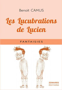 Les lucubrations de lucien