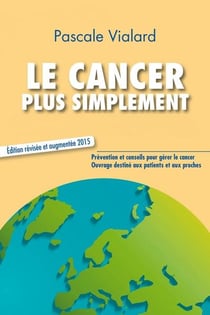 Le cancer plus simplement 2015
