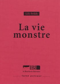 La vie monstre