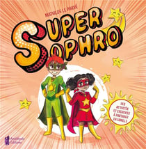 Super sophro - des activités et exercices à partager en famille