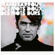 Des mots doux, des mots durs