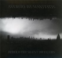 Behold the silent dwellers