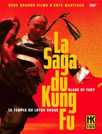 La Saga du Kung Fu : Blade of Fury + Le temple du Lotus Rouge