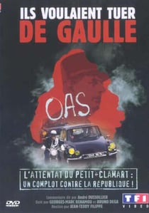 Ils voulaient tuer De Gaulle