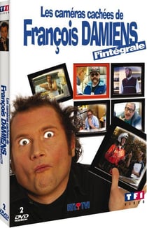 Damiens, François - Les caméras cachées de François Damiens - L'intégrale