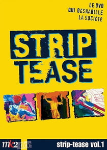 Strip-tease, le magazine qui déshabille la société - Vol. 1