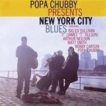 Popa Chubby Presents New York City Blues