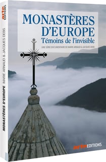 Monastères d'Europe, Témoins de l'invisible