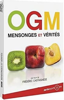 OGM, mensonges et vérités