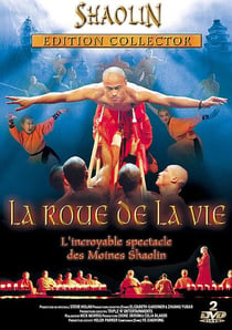 Shaolin - La roue de la vie (L'incroyable spectacle des Moines Shaolin)