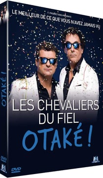 Les Chevaliers du fiel - Otaké !