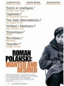 Roman Polanski : Wanted and Desired