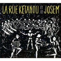 La Rue Kétanou et le Josem