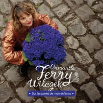 Sur les pavés de mon enfance