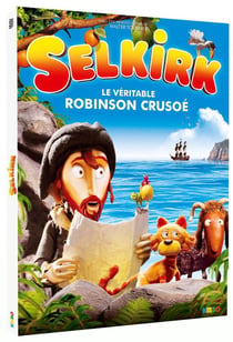 Selkirk : le véritable Robinson Crusoé