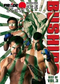 Pride Bushido - Vol. 7, 8 & 10 : Best of Vol. 3
