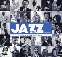 Jazz magazine, jazzman, l'âge d'or du jazz