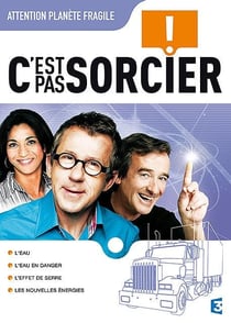C'est pas sorcier - Attention, planète fragile