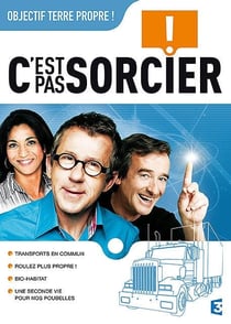 C'est pas sorcier - Objectif : Terre propre !