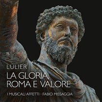 Lulier, Giovanni Lorenzo : La gloria, Roma e Valore