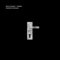 Bryce Dessner : Ténèbre