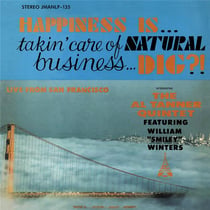 Happiness Is... Takin' Care Of Natural Business... Dig?