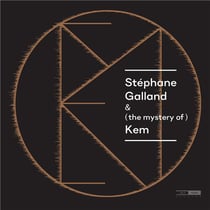 Stéphane Galland and (the mystery of) Kem
