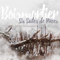 Boismortier : Six suites de pièces