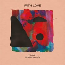With Love Vol. 1 - Compiled By Miche