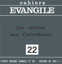 Cahiers evangile - numero 22 les epitres aux corinthiens