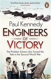 Engineers of victory - the problem solvers who turned the tide /anglais
