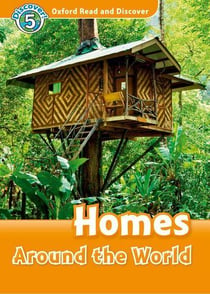Oxford read and discover 5: homes around the world