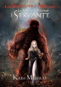 La soixante-treizième Servante
