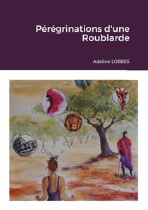 Pérégrinations d'une Roublarde