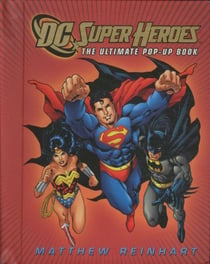 Dc super heroes - the ultimate pop-up book