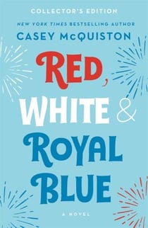 RED, WHITE & ROYAL BLUE - SPECIAL HARDCOVER EDITION WITH BONUS CONTENT