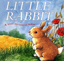 Little rabbit - a soft-to-touch book