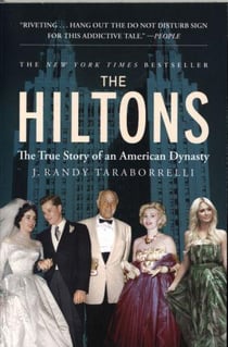 THE HILTONS - THE TRUE STORY OF AN AMERICAN DYNASTY