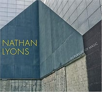 Nathan lyons in pursuit of magic /anglais