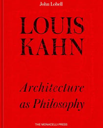 Louis kahn architecture as philosophy