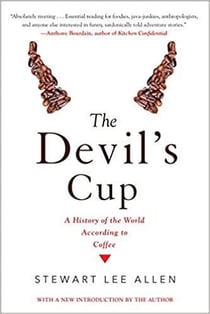The devil's cup: a history of the world according to coffee