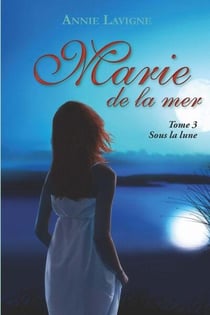 Marie de la mer Tome 3 : Sous la lune