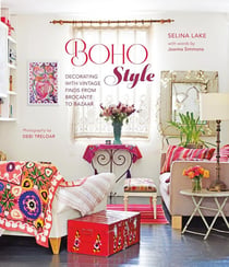 Boho style : Decorating with vintage finds from brocante to bazaar