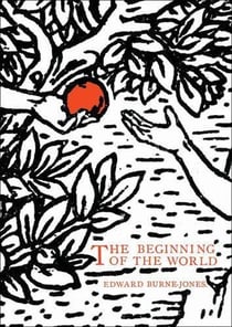 Edward Burne-Jones : The beginning of the world