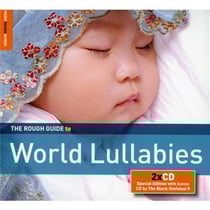 The rough guide to world lullabies