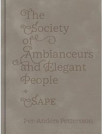 The society of ambianceurs and elegant people